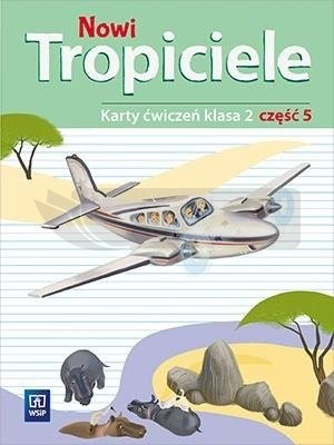 Nowi Tropiciele SP 2 ćwiczenia cz.5 WSiP
