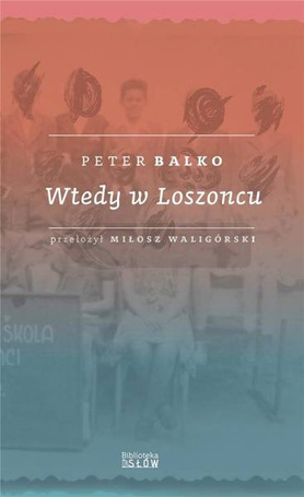 Wtedy w Loszoncu