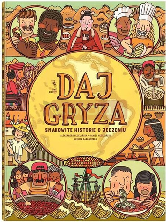 Daj gryza. Smakowite historie o jedzeniu