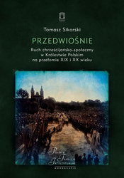 Przedwiośnie. Ruch chrześcijańsko-społeczny..