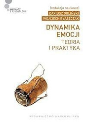 Dynamika emocji. Teoria i praktyka