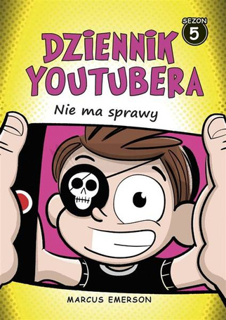 Dziennik Youtubera. Nie ma sprawy