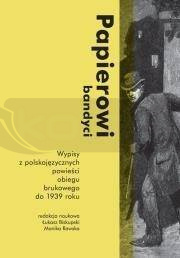 Papierowi bandyci. Wypisy z polskojęzycznych..