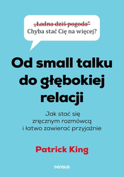 Od small talku do głębokiej relacji