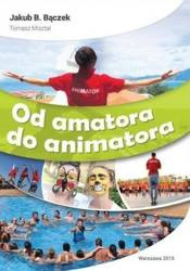 Od amatora do animatora