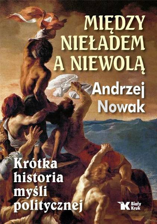 Między nieładem, a niewolą