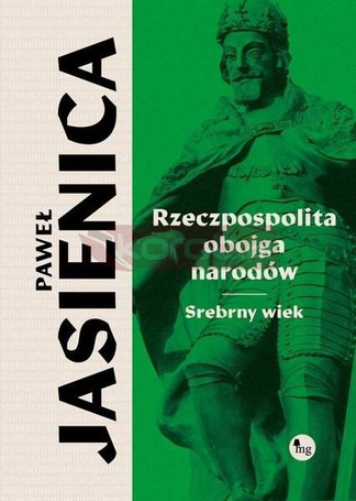 Rzeczpospolita obojga narodów. Srebrny wiek