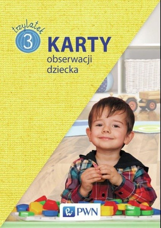 Karty obserwacji dziecka. Trzylatek PWN