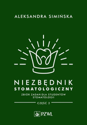 Niezbędnik stomatologiczny. Zbiór zadań dla studen