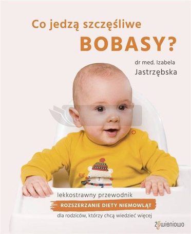 Co jedzą szczęśliwe bobasy?