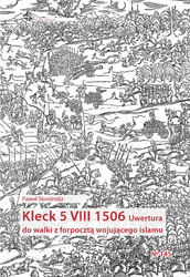 Kleck 5 VIII 1506. Uwertura do walki z forpocztą..