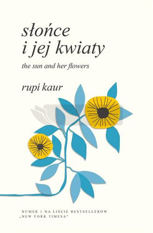 Słońce i jej kwiaty. The Sun and Her Flowers