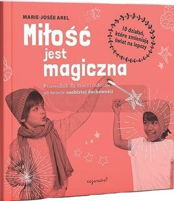 Miłość jest magiczna