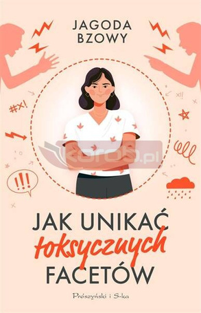 Jak unikać toksycznych facetów