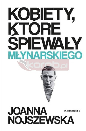 Kobiety, które śpiewały Młynarskiego