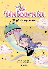 Unicornia. Magiczne wyzwanie