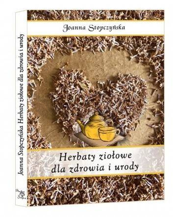 Herbaty ziołowe dla zdrowia i urody