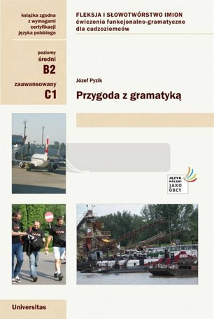 Przygoda z gramatyką. Fleksja i słowotwórstwo..