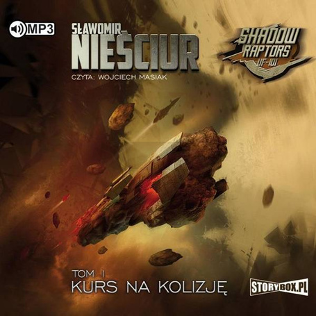 Shadow Raptors T.1 Kurs na kolizję audiobook