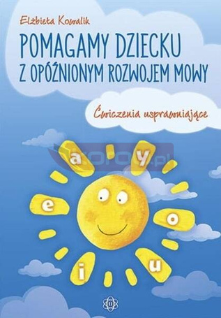 Pomagamy dziecku z opóźnionym rozwojem mowy