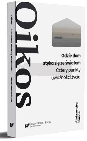 Oikos. Aleksander Wat: forma życia