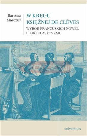 W kręgu Księżnej de Cleves.