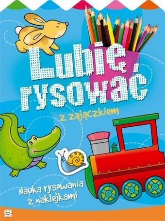 Lubię rysować z zajączkiem. Nauka rysowania z nakl