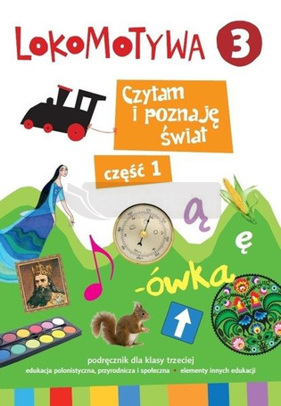 Lokomotywa 3. Czytam i poznaję świat cz.1 GWO
