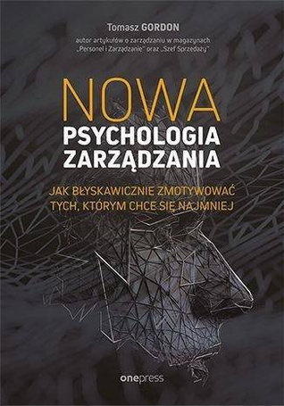 Nowa psychologia zarządzania