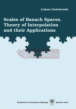 Scales of Banach Spaces, Theory of Interpolation..
