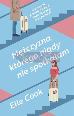 Mężczyzna, którego nigdy nie spotkałam