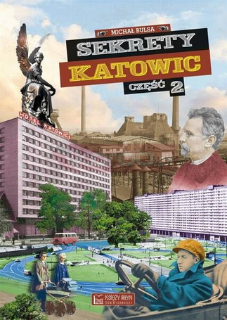 Sekrety Katowic cz.2