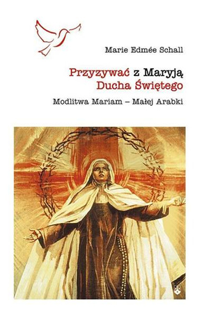 Przyzywać z Maryją Ducha Świętego