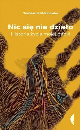 Nic się nie działo. Historia życia mojej babki