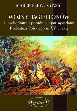 Wojny Jagiellonów z wschodnimi i poludniowymi sasi