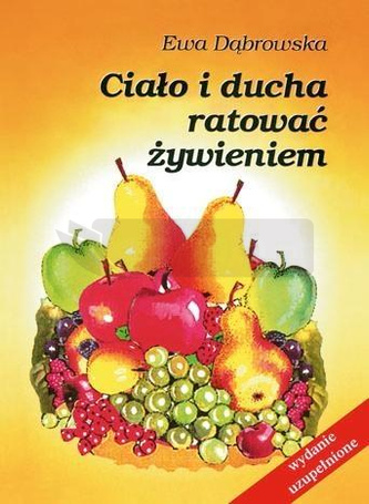 Ciało i ducha ratować żywieniem w.2018