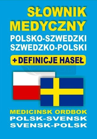 Słownik medyczny polsko-szwedzki szwedzko-polski