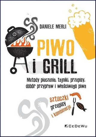 Piwo i grill.. Metody pieczenia...