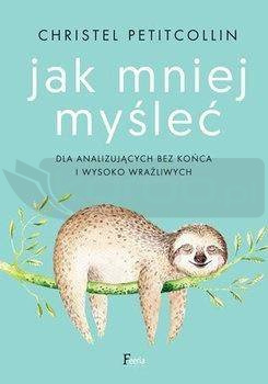 Jak mniej myśleć w.2