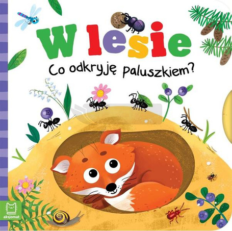 W lesie. Co odkryję paluszkiem?