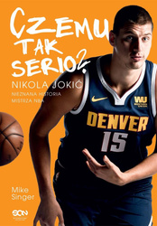 Czemu tak serio? Nikola Jokić