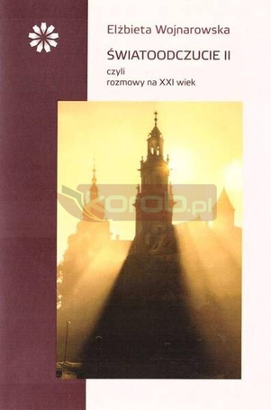 Światoodczucie II czyli rozmowy na XXI wiek