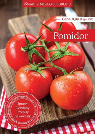 Smaki z mojego ogrodu. Pomidor