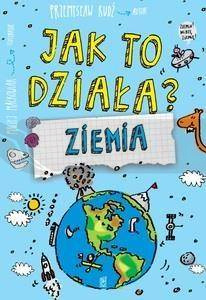Jak to działa? Ziemia