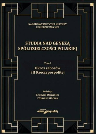 Studia nad genezą spółdzielczości polskiej T.1