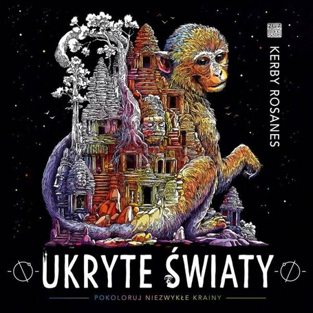 Ukryte światy. Pokoloruj niezwykłe krainy w.3