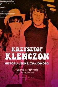 Krzysztof Klenczon.Historia jednej znajomości
