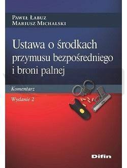 Ustawa o środkach przymusu bezpośredniego..