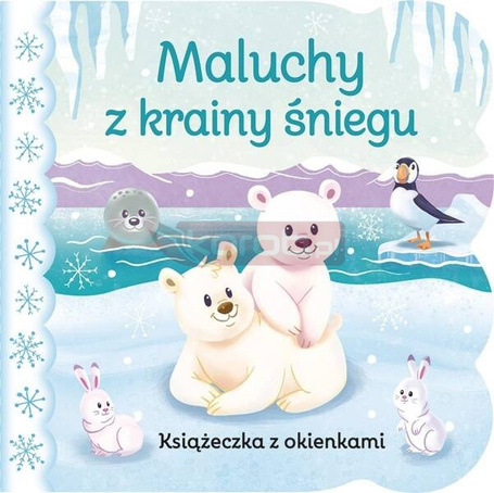 Świat maluszka. Maluchy z krainy śniegu