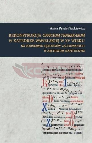 Rekonstrukcja Officium Tenebrarum w katedrze...